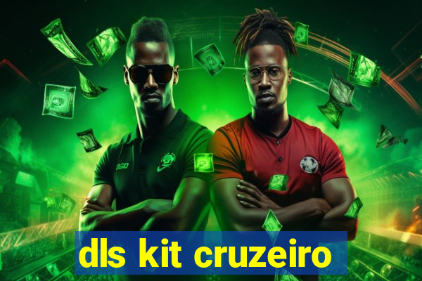 dls kit cruzeiro